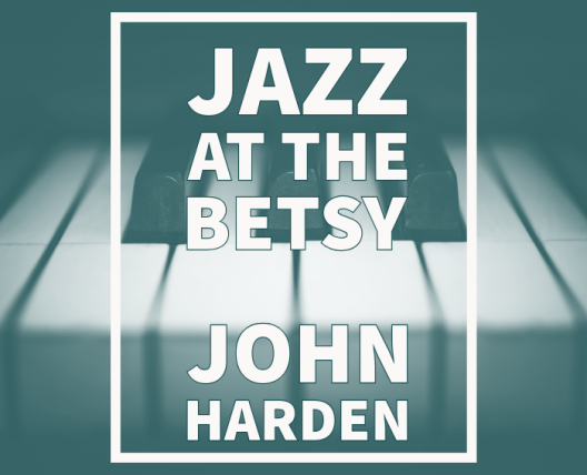 jazz-at-the-betsy-john-harden