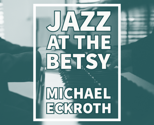 jazz-at-the-betsy-michael-eckroth